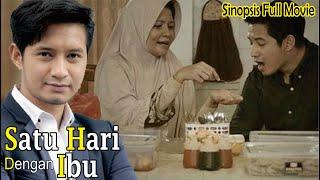 Sinopsis Satu Hari Dengan Ibu Full Movie