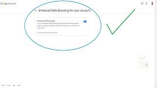 How To Activate Enhanced Safe Browsing for your account in Gmail  Gmail Security