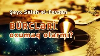 Bürcləri oxumaq olarmı? – Şeyx Saleh əl-Fovzan