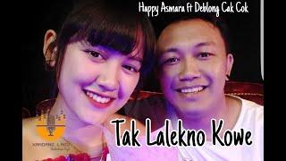 Happy Asmara ft Deblong Cak Cok - Tak Lalekno Kowe Official Music Video New 2020