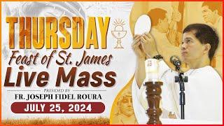 THURSDAY FILIPINO MASS TODAY LIVE  JULY 25 2024  FEAST OF ST. JAMES  FR. JOSEPH FIDEL ROURA