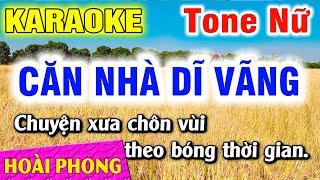 Karaoke Căn Nhà Dĩ Vãng Tone Nữ Nhạc Sống Mới  Hoài Phong Organ