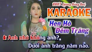 Karaoke Tân Cổ Hẹn Hò Đêm Trăng - NNƯT Lương Hồng Huệ  Beat Chuẩn 2022