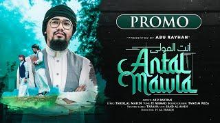 Antal Mawla by Abu Rayhan  Official Promo  Kalarab  New Gojol 2022