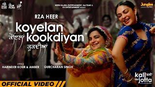 Koyelan Kookdiyan  Satinder Sartaaj  Rza Heer  Kali Jotta Neeru Bajwa Latest Punjabi Songs 2023