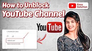 How to unblock Youtube channel 2024  Initial Solution