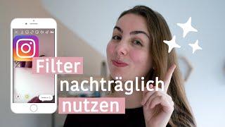 Story Filter nachträglich anwenden  Instagram Media Library SPARK AR TUTORIAL