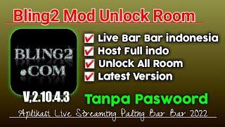 Terbaru Aplikasi Live Streaming Bar Bar INDONESIA 2022  Bling2 Mod Apk Unlock Room