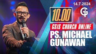 Ibadah Online GSJS 3 - Ps. Michael Gunawan - Pk.10.00 14 Juli 2024