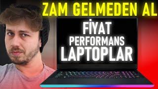 Zam Gelmeden Alınabilecek FİYAT PERFORMANS LAPTOPLAR  HAZİRAN 2024