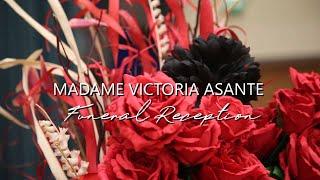 MADAME VICTORIA ASANTE RECEPTION