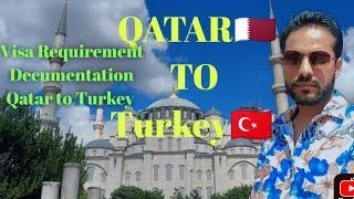 QATAR TO TURKEY  How to get Turkey visa From Qatar  Visa Requirement & Decumentation . #turkey