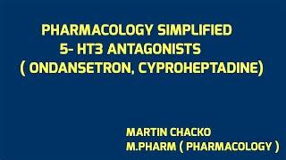 5-HT3 ANTAGONISTS ONDANSETRON CYPROHEPTADINE made easy in Malayalam