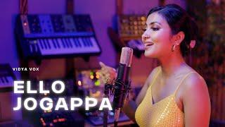 Vidya Vox - Ello Jogappa Kannada & English Folk Song Remix