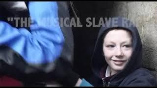 The Musical Slave - The Musical Slave Rap song starts at 300