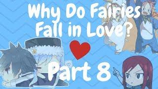 Why Do Fairies Fall In Love? Part 8
