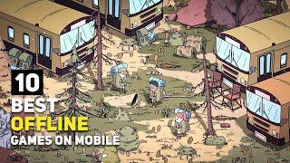 Top 10 Best OFFLINE Games For Android  iOS 2024  New Updated Games