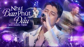 Noo Phước Thịnh Thả Hồn Hát Live Bản Hit NHƯ PHÚT BAN ĐẦU  Hàng Nghìn Khán Giả Đứng Ngồi Không Yên