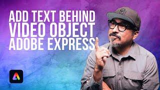 Discover the Trick Adding Text Behind Video Objects in Adobe Express