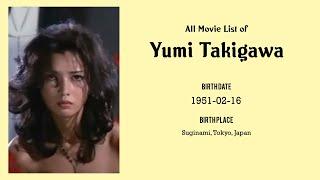 Yumi Takigawa Movies list Yumi Takigawa Filmography of Yumi Takigawa