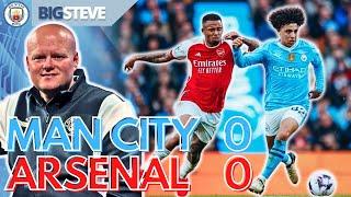 Manchester City 0 - 0 Arsenal  @BigSteveMcfcs Match Reaction