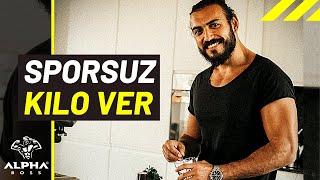 Sporsuz kilo vermek En hızlı zayıflama yöntemi