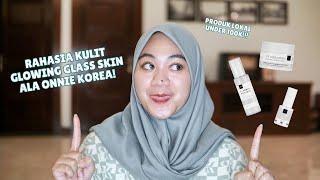 Rahasia Kulit Glowing Glass Skin ala Onnie Korea Psssttttt Produk Lokal under 100k