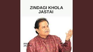 Zindagi Khola Jasta