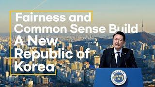 Fairness and Common Sense Build A New Republic of Korea