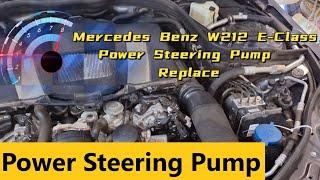 Mercedes Benz W212 E Class Power Steering Pump Replace