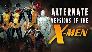 Alternate Versions of the X-Men