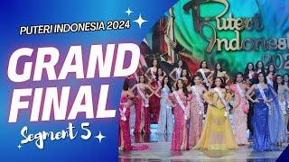 GRAND FINAL PUTERI INDONESIA 2024 - PART 5