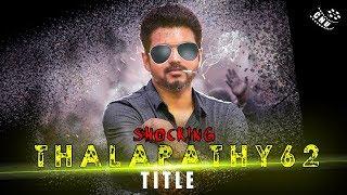 Schoking Thalapathy62 Title  Vijay  Keerthi Suresh  AR Rahman  AR Murugadoss  Firstlook