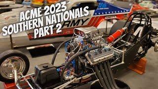 2023 ACME Southern Nationals Show Coverage Part 2