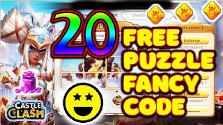 20 FREE PUZZLE FANCY CODE   SO GO FAST AND USE  CASTLE CLASH