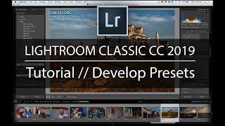 How to Create and Use Develop Presets in Adobe Lightroom Classic CC 2019