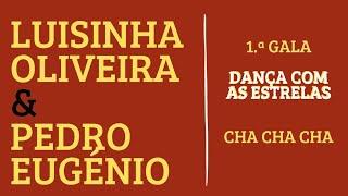 Luisinha Oliveira & Pedro Eugénio  1.ª GALA - Dança Com As Estrelas  Cha Cha Cha