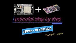 yoRadio STEP BY STEP -  Step 2 - DAC  ESP32 + PCM5102A - webradio player