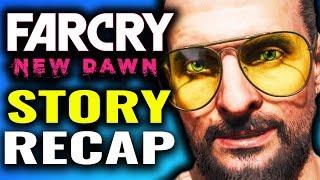 The Story of Far Cry 5 - New Dawn Explained