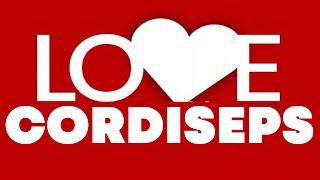 LOVE CORDISEPS