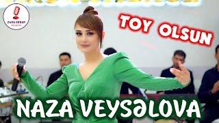 Naza Veyselova Toy olsun