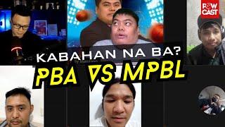 Kabahan na ba? PBA vs MPBL the best Basketball league in the Philippines?