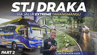 SUDIRO TUNGGA JAYA DRAKA SI PALING DITUNGGU MANIA Trip Bus STJ Jakarta - Solo - Tawangmangu Part 2