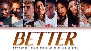 Now United - “Better”  Color Coded Lyrics