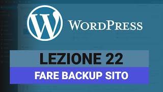 Come fare backup di un Sito Wordpress - WORDPRESS Tutorial Italiano 22