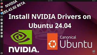 Howto Install NVIDIA Drivers on Ubuntu 24.04 555.58  550.90.07  535.183.01