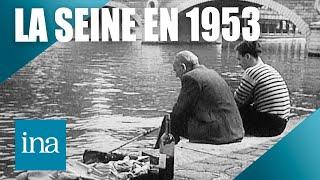 1953  Paris qui rêve la Seine qui coule  INA Paris Vintage