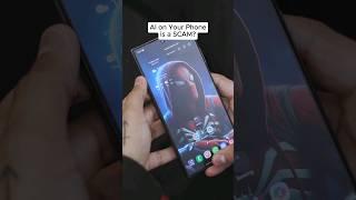 AI is a SCAMMM #AI #smartphone  #samsunggalaxy  #s24ultra #shorts