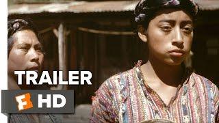 Ixcanul Official Trailer 1 2016 - María Mercedes Coroy Movie