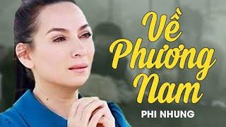 VỀ PHƯƠNG NAM - Phi Nhung  Official Music Video